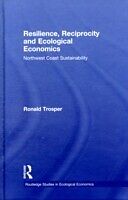 eBook (pdf) Resilience, Reciprocity and Ecological Economics de Ronald Trosper