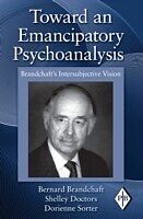 eBook (epub) Toward an Emancipatory Psychoanalysis de Bernard Brandchaft, Shelley Doctors, Dorienne Sorter