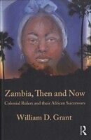 eBook (pdf) Zambia Then And Now de William Grant