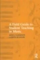 E-Book (epub) Field Guide to Student Teaching in Music von Ann C. Clements, Rita Klinger