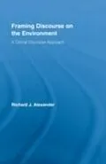 E-Book (pdf) Framing Discourse on the Environment von Richard Alexander