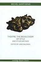 E-Book (pdf) Theatre: The Rediscovery of Style and Other Writings von Michel Saint-Denis