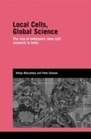 eBook (pdf) Local Cells, Global Science de Aditya Bharadwaj and Peter Glasner