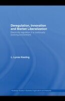 eBook (pdf) Deregulation, Innovation and Market Liberalization de L. Lynne Kiesling