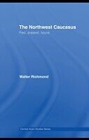 eBook (pdf) Northwest Caucasus de Walter Richmond