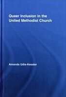 eBook (pdf) Queer Inclusion in the United Methodist Church de Amanda Udis-Kessler