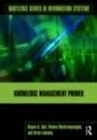 E-Book (epub) Knowledge Management Primer von Rajeev K. Bali, Nilmini Wickramasinghe, Brian Lehaney