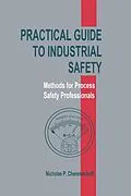 E-Book (pdf) Practical Guide to Industrial Safety von Nicholas P. Cheremisinoff