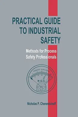 E-Book (pdf) Practical Guide to Industrial Safety von Nicholas P. Cheremisinoff