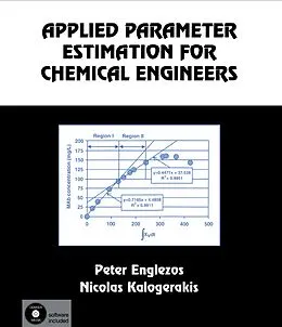 E-Book (pdf) Applied Parameter Estimation for Chemical Engineers von Peter Englezos, Nicolas Kalogerakis