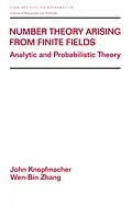 E-Book (pdf) Number Theory Arising From Finite Fields von John Knopfmacher, Wen-Bin Zhang