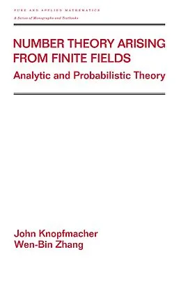 E-Book (pdf) Number Theory Arising From Finite Fields von John Knopfmacher, Wen-Bin Zhang