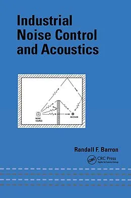 E-Book (pdf) Industrial Noise Control and Acoustics von Randall F. Barron