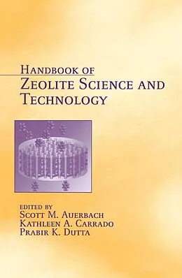E-Book (pdf) Handbook of Zeolite Science and Technology von Scott M. Auerbach, Kathleen A. Carrado, Prabir K. Dutta