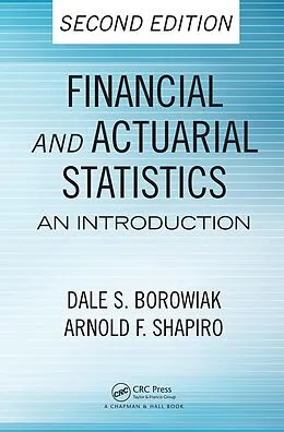 E-Book (pdf) Financial and Actuarial Statistics von Dale S. Borowiak, Arnold F. Shapiro