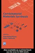 E-Book (pdf) Combinatorial Materials Synthesis von Xiao-Dong Xiang, Ichiro Takeuchi