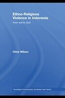 E-Book (pdf) Ethno-Religious Violence in Indonesia von Chris Wilson