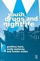 eBook (epub) Youth, Drugs, and Nightlife de Geoffrey Hunt, Molly Moloney, Kristin Evans