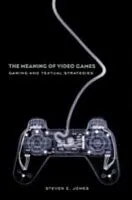 E-Book (pdf) Meaning of Video Games von Steven E. Jones