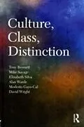 E-Book (pdf) Culture, Class, Distinction von Tony Bennett, Mike Savage, Elizabeth Bortolaia Silva