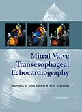 E-Book (pdf) Mitral Valve Transesophageal Echocardiography von Martin G. St. John Sutton, Alan R. Maniet