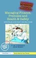 E-Book (pdf) Managing Finance, Premises and Health &amp; Safety von David Miller, John Plant, Paul Scaife