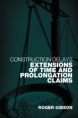 eBook (pdf) Construction Delays de Roger Gibson