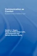 E-Book (pdf) Communication as Comfort von Sandra L. Ragan, Elaine M. Wittenberg-Lyles, Joy Goldsmith