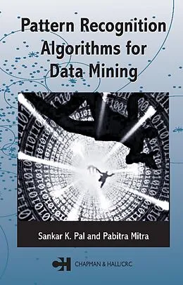 PDF Pattern Recognition Algorithms for Data Mining von Sankar K. Pal, Pabitra Mitra