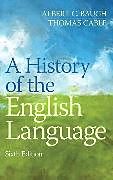 Livre Relié History of the English Language, A de Albert C. Baugh, Thomas Cable