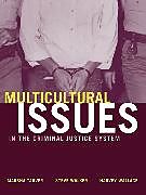 Kartonierter Einband Multicultural Issues in the Criminal Justice System von Marsha Tarver, Steve Walker, Harvey Wallace