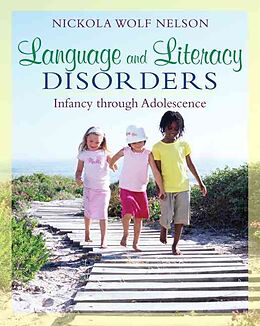 Couverture cartonnée Language and Literacy Disorders: Infancy through Adolescence de Nickola Nelson, Nickola W. Nelson