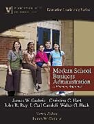 Fester Einband Modern School Business Administration: A Planning Approach (Peabody College Education Leadership Series) von James Guthrie, I. Candoli, John Ray