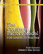 Fester Einband Common Factors Model for Generalist Practice, The von Mark Cameron, Elizabeth King Keenan