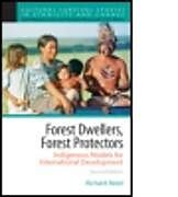 Kartonierter Einband Forest Dwellers, Forest Protectors von Richard Reed