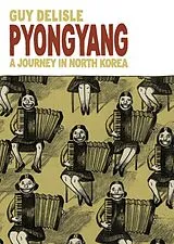 Kartonierter Einband Pyongyang von Delisle Guy