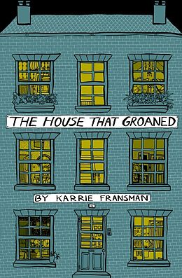 Kartonierter Einband The House That Groaned von Karrie Fransman
