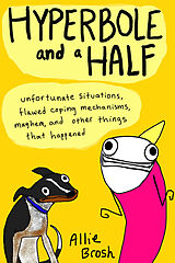 Couverture cartonnée Hyperbole and a Half de Allie Brosh