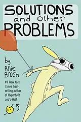 Kartonierter Einband Solutions and Other Problems von Allie Brosh