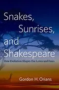 E-Book (epub) Snakes, Sunrises, and Shakespeare von Gordon H. Orians