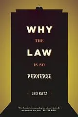 Kartonierter Einband Why the Law Is So Perverse von Katz Leo