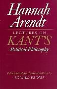 Kartonierter Einband Lectures on Kant's Political Philosophy von Hannah Arendt