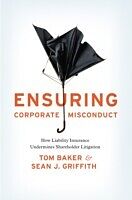E-Book (pdf) Ensuring Corporate Misconduct von Tom Baker, Sean J. Griffith