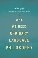 E-Book (pdf) Why We Need Ordinary Language Philosophy von Sandra Laugier