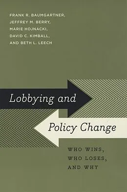 E-Book (pdf) Lobbying and Policy Change von Baumgartner Frank R. Baumgartner, Berry Jeffrey M. Berry, Hojnacki Marie Hojnacki