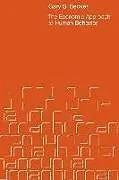 Kartonierter Einband The Economic Approach to Human Behavior von Gary S. Becker