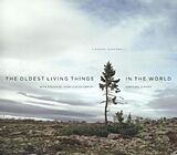 Livre Relié The Oldest Living Things in the World de Rachel Sussman