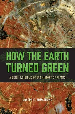E-Book (epub) How the Earth Turned Green von Joseph E. Armstrong