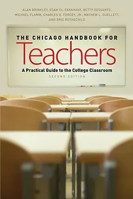 E-Book (pdf) Chicago Handbook for Teachers, Second Edition von Brinkley Alan Brinkley, El-Fakahany Esam E. El-Fakahany, Dessants Betty Dessants
