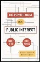 E-Book (pdf) Private Abuse of the Public Interest von Lawrence D. Brown, Lawrence R. Jacobs